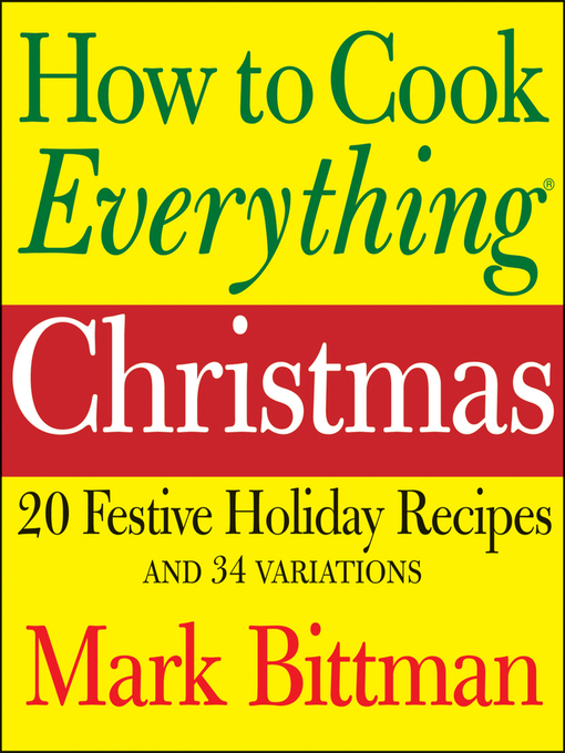 Title details for How to Cook Everything Christmas by Mark Bittman - Available